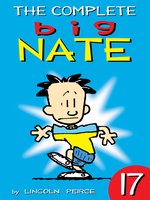 The Complete Big Nate, Volume 17